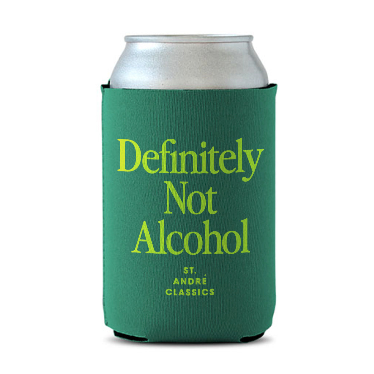 Definitely not Alcohol - koozie
